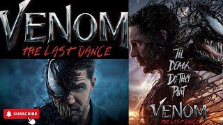 Venom The Last Dance! Final Showdown Revealed!