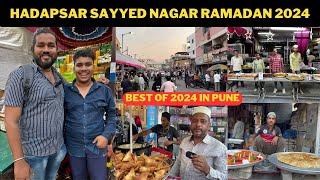 HADAPSAR SAYYED NAGAR RAMADAN 2024 - MOST CROWDED RAMADAN FOOD STREET IN PUNE || RAMADAN SERIES 2024