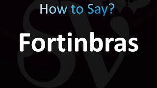 How to Pronounce Fortinbras (CORRECTLY!)