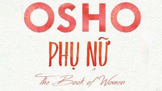 [Sách Nói] Phụ Nữ - Chương 1 | Osho #promovideo