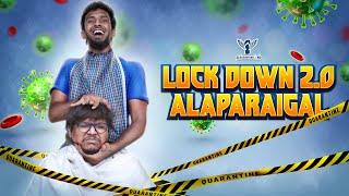 Lockdown 2.0 Alaparaigal | Nakkalites