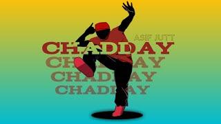 Chadday Asif Jutt Lyrics & signer new song Punjabi full audio song