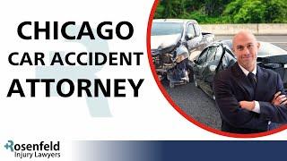 Chicago Car Accident Attorney | Rosenfeld Injury Lawyers | Illinois