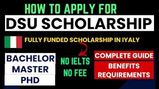 How to Apply for the DSU Scholarship in Italy 2024-2025: Complete Guide for International Students