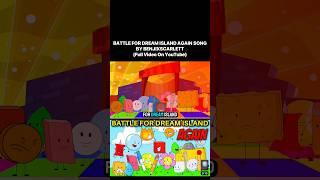 Battle For Dream Island Again Song  (BFDI)