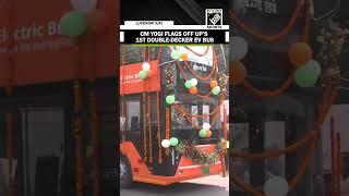 CM Yogi Adityanath flags off Uttar Pradesh's first double-decker EV bus in Lucknow