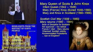 30. John Knox and a New Vision for Scotland (part 3)