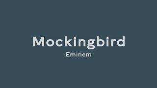 Mockingbird - Eminem (Lirik dan Terjemahan)