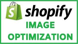 Shopify Image Optimization Tutorial (Compression, SEO Alt Tags, Visual Editing)