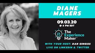 The Experience Maker Episode #30 - Diane Magers