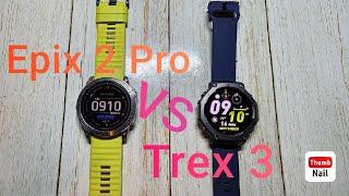 Amazfit Trex 3 Vs Garmin Epix Gen 2 Pro Thoughts