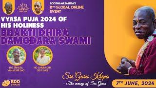 Vyasa Puja 2024 of HH Bhakti Dhira Damodara Swami | Session 1 | 11th Global Event | Jun 07, 2024