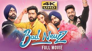 Bad Newz (2024) Hindi Full Movie | Starring Vicky Kaushal, Triptii Dimri, Ammy Virk