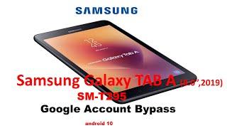 Samsung TAB-A (T295) FRP Bypass Android - 10 Latest Update 2021