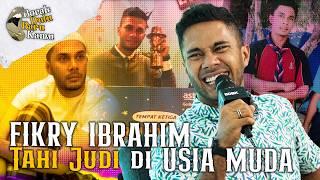 Fikry Ibrahim; Kaki Judi di Waktu Kecil | BORAK DULU BARU KAMU S2