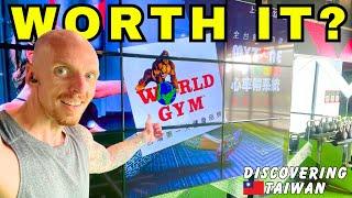 Is Taipei & Taiwan World Gym membership  worth it?