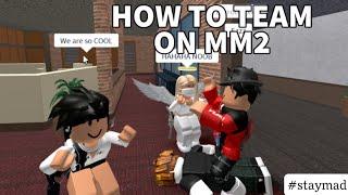 How To Team On MM2 Tutorial