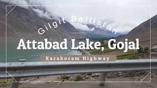 Travel on Karakorum Highway, Attabad Lake and Gojal