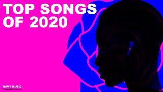 Wavy Music - Top songs of 2020