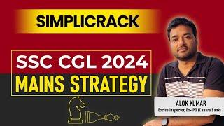 SSC CGL 2024 I Complete Mains Strategy 2024I Simplicrack