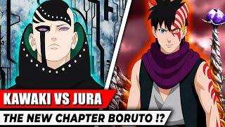 Kawaki vs Jura  What Will Happen In The New Chapter?  Boruto Two Blue Vortex Explained