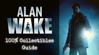 Alan Wake - All Collectibles Guide (Main Game, Nightmare Mode, DLC)