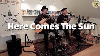 Here Comes The Sun (The Beatles) | THE TICKETS