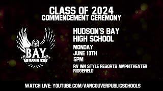 Hudson's Bay High School Graduation Ceremony 2024