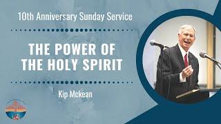 The Power of the Holy Spirit - Kip McKean