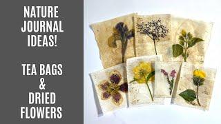  Quick & Easy Dried Flower Journal Embellishments / Upcycled Teabags 