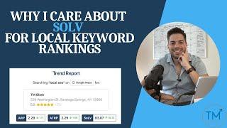 Why I Care about SoLV for Local Keyword Rankings - Using Local Falcon