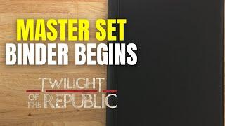 Can I Fill a Master Set Binder of Twilight of the Republic? - Case 1