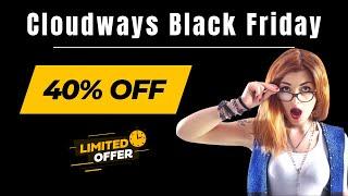 Cloudways Black Friday 2024 Deal is LIVE Now | Best Cloud Hosting Black Friday Deals for Bloggers