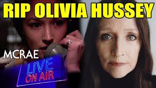 MCRAE LIVE #302 - Horror Legend Olivia Hussey Has Died At 73