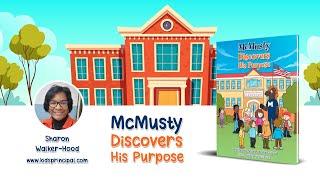 McMusty Discovers His Purpose by Sharon Walker Hood | Publisher's Pick | ReadersMagnet