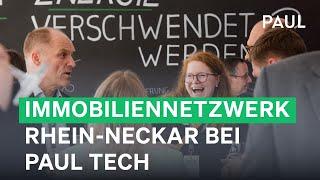 Jahresempfang Immobiliennetzwerk Rhein-Neckar bei PAUL Tech