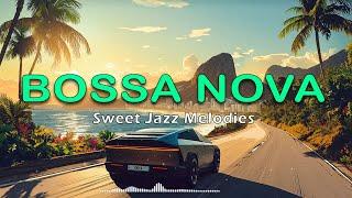 Enjoy Bossa Nova Coastal Paradise ~ Chill Beach Jazz & Warm Sunset Breeze for a Perfect Day