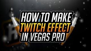 || HOW TO MAKE TWITCH EFFECT IN SONY VEGAS PRO ||