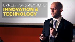 Expeditors Keynote: Innovation & Technology