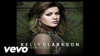 Kelly Clarkson - Mr. Know It All (Audio)