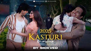 2025 Kasturi Love Mashup | SICKVED | Emraan Hashmi | Emotional Bollywood Songs