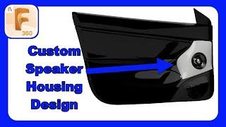 Creating a Custom Door Speaker Housing from a Mesh Scan | Forms Design |#fusion360 #caraudio