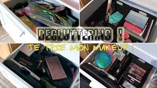 DECLUTTERING : je trie tout mon makeup ! 