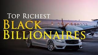 Top 10 Richest Black Billionaires