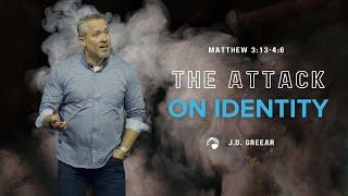 The Attack on Identity | J.D. Greear | November 12, 2023