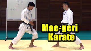 【Karate】How to hit "Mae-geri" (Front kick)  from any distance【Tatsuya Naka】