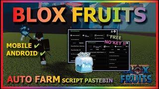 BLOX FRUITS Script Mobile UPDATE 21 AUTO FARM | FRUIT MASTERY FARM | RAID | RACE V4 | TOP (NO KEY)