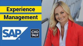 Experience Management (XM) and Customer Experience (CX) with Alicia Tillman, SAP (CxOTalk)