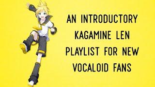 An Introductory Kagamine Len Playlist for New Vocaloid Fans