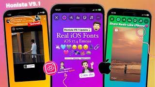 Honista V9.1iOS Instagram For Android | Share Reels like iPhone Story + iOS 17.4 Emojis Fonts!